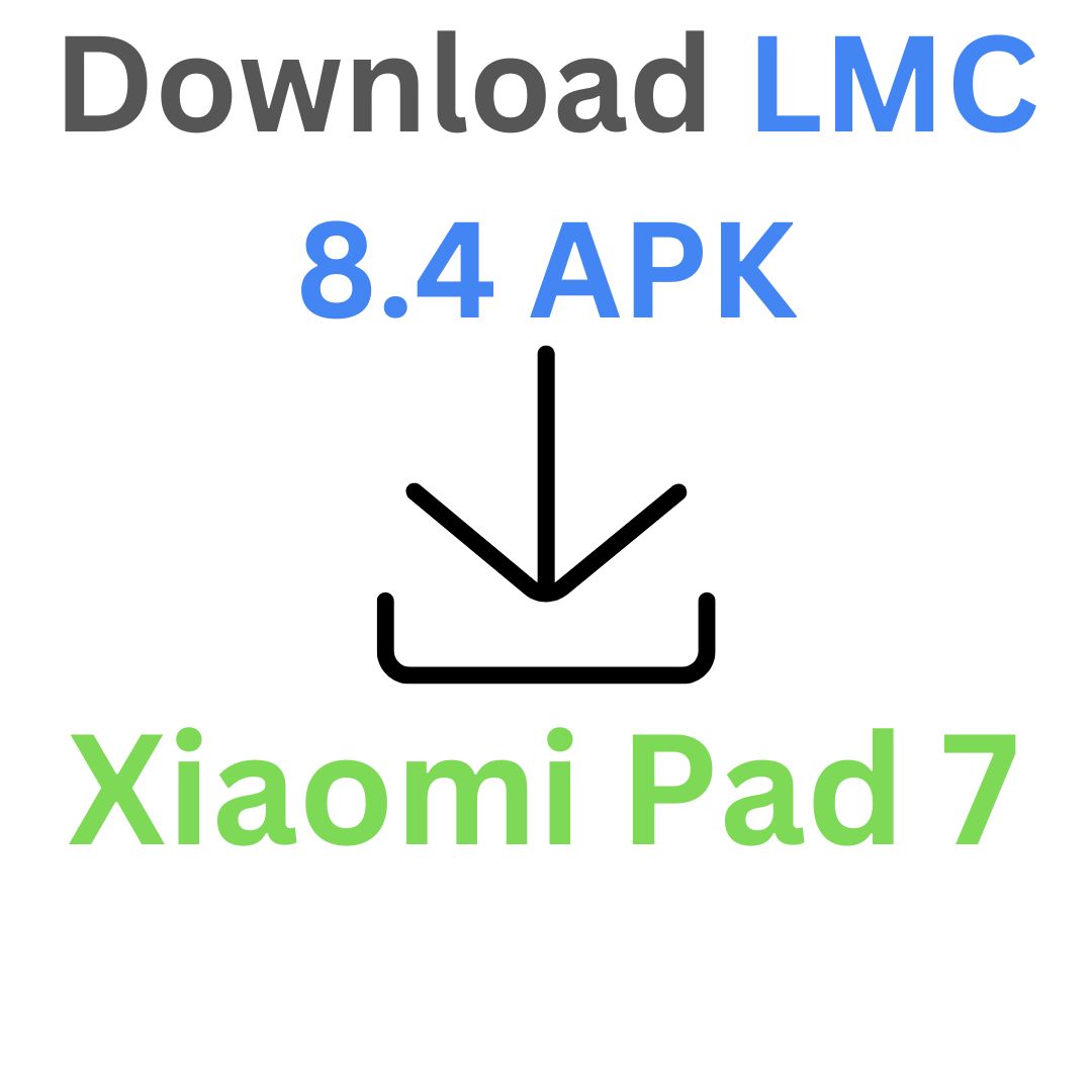 Download LMC 8.4 For Xiaomi Pad 7