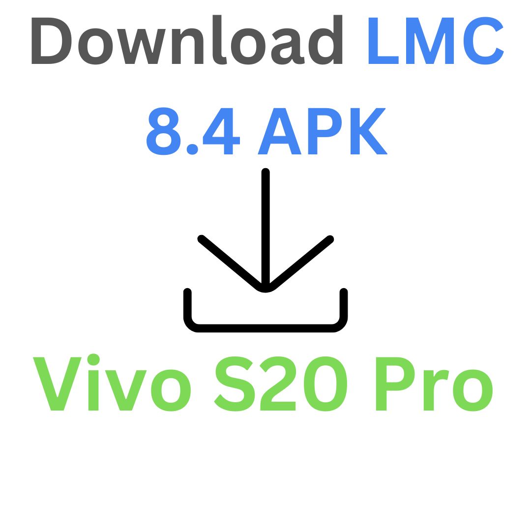 LMC 8.4 For Vivo S20 Pro