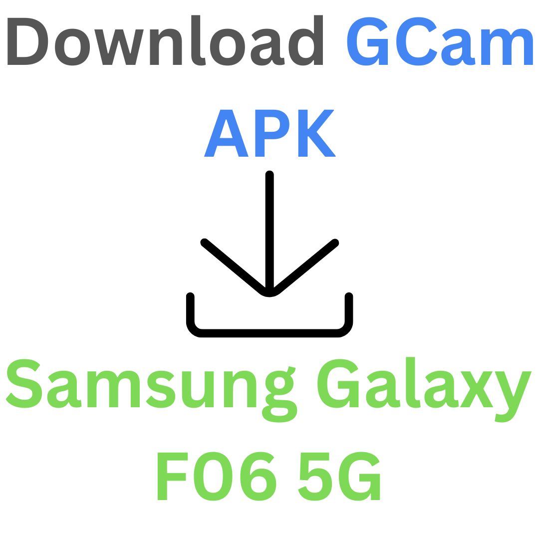 GCam APK For Samsung Galaxy F06 5G (GCam Port)